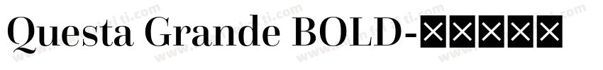 Questa Grande BOLD字体转换